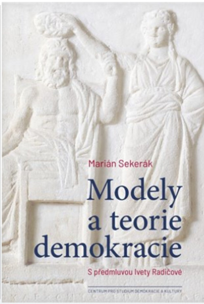 Modely a teorie demokracie Modely a teorie demokracie