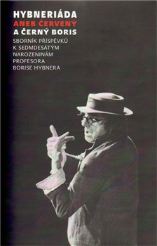 Hybneriáda aneb Červený a černý Boris Hybneriáda aneb Červený a černý Boris