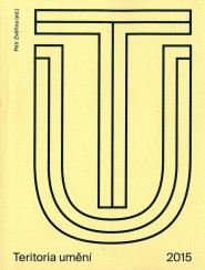 Teritoria umění 2015 Teritoria umění 2015