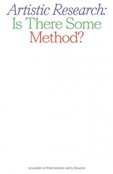 Artistic Research: Is There Some Method?