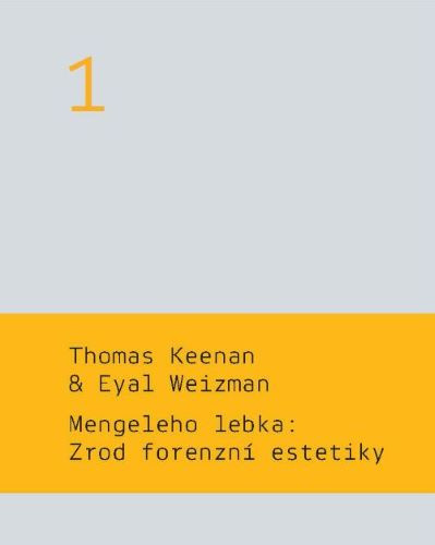 Mengeleho lebka: Zrod forenzní estetiky Mengeleho lebka: Zrod forenzní estetiky