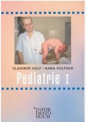 Pediatrie 1 pro 2. ročník středních zdravotnických škol Pediatrie 1 pro 2. ročník středních zdravotnických škol
