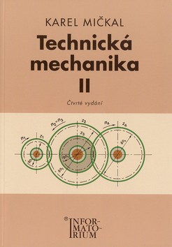 Technická mechanika II Technická mechanika II