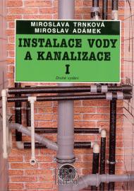 Instalace vody a kanalizace I pro obor vzdělání Instalatér Instalace vody a kanalizace I pro obor vzdělání Instalatér