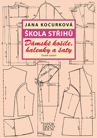 Škola střihů - Dámské košile, halenky a šaty Škola střihů - Dámské košile, halenky a šaty