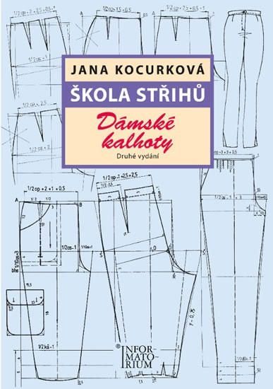 Škola střihů - Dámské kalhoty Škola střihů - Dámské kalhoty