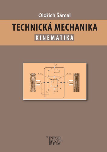 Technická mechanika - Kinematika Technická mechanika - Kinematika