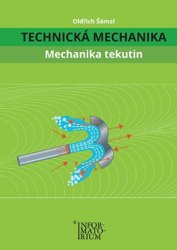 TECHNICKÁ MECHANIKA - Mechanika tekutin