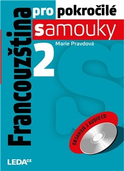 Francouzština pro pokročilé samouky 2. díl