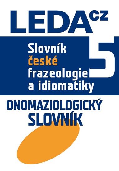 Slovník české frazeologie a idiomatiky 5