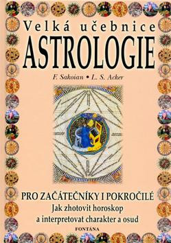 Velká učebnice astrologie Velká učebnice astrologie