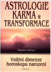 Astrologie, karma a transformace Astrologie, karma a transformace