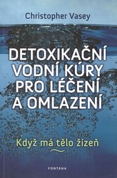 Detoxikační vodní kúry pro léčení a omlazení Detoxikační vodní kúry pro léčení a omlazení