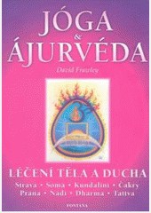 Jóga a ájurvéda Jóga a ájurvéda