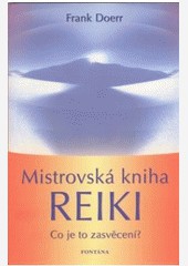 Mistrovská kniha reiki Mistrovská kniha reiki