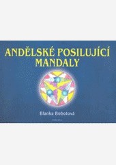 Andělské posilující mandaly Andělské posilující mandaly