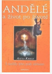 Andělé a život po životě