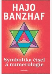 Symbolika čísel a numerologie Symbolika čísel a numerologie
