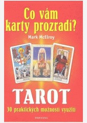 Co vám karty prozradí? Co vám karty prozradí?