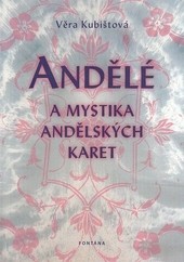 Andělé a mystika andělských karet Andělé a mystika andělských karet