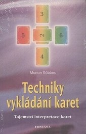 Techniky vykládání karet Techniky vykládání karet