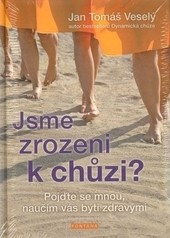 Jsme zrozeni k chuzi?