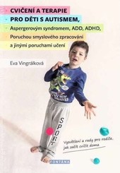 Cvičení a terapie pro děti s autismem Cvičení a terapie pro děti s autismem