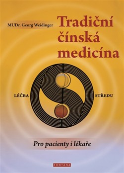 Tradiční čínská medicína Tradiční čínská medicína