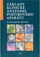Základy klinické anatomie pohybového aparátu Základy klinické anatomie pohybového aparátu