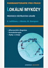 Lokální mykózy Lokální mykózy