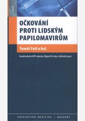 Očkování proti lidským papilomavirům Očkování proti lidským papilomavirům