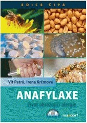 Anafylaxe – život ohrožující alergie Anafylaxe – život ohrožující alergie
