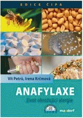 Anafylaxe – život ohrožující alergie