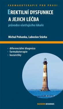 Erektilní dysfunkce a jejich léčba Erektilní dysfunkce a jejich léčba