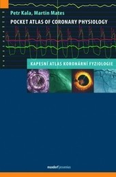 Pocket Atlas of Coronary Physiology – Kapesní atlas koronární fyziologie Pocket Atlas of Coronary Physiology – Kapesní atlas koronární fyziologie