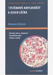 Systémové amyloidózy a jejich léčba Systémové amyloidózy a jejich léčba