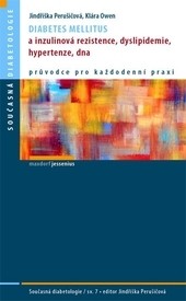 Diabetes mellitus a inzulinová rezistence, dyslipidemie, hypertenze, dna Diabetes mellitus a inzulinová rezistence, dyslipidemie, hypertenze, dna