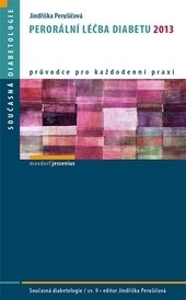 Perorální léčba diabetu 2013 Perorální léčba diabetu 2013