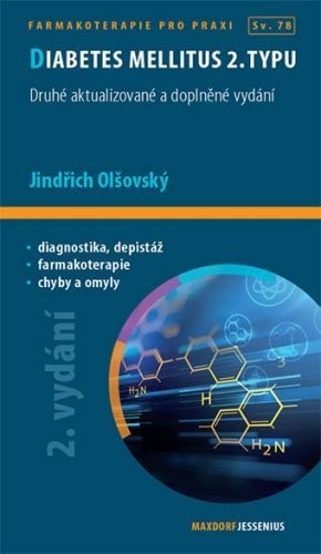 Diabetes mellitus 2. typu, 2. aktualizované a doplněné vydání Diabetes mellitus 2. typu, 2. aktualizované a doplněné vydání