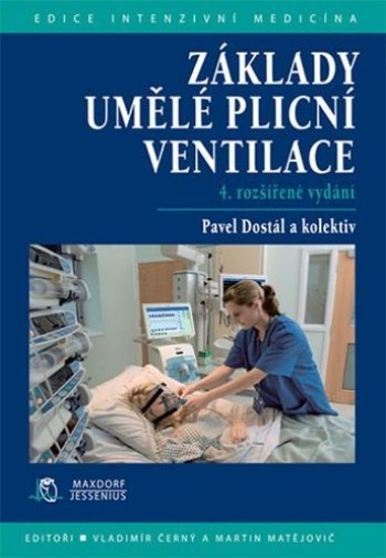 Základy umělé plicní ventilace, 4. rozšířené vydání