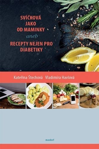 Svíčková jako od maminky aneb recepty nejen pro diabetiky Svíčková jako od maminky aneb recepty nejen pro diabetiky