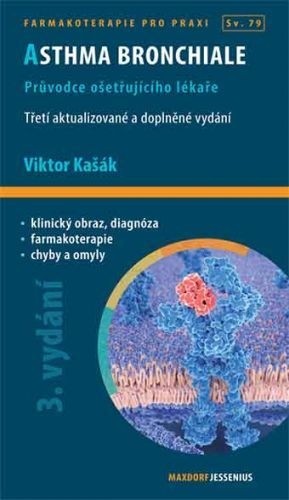 Asthma bronchiale, 3. aktualizované a doplněné vydání Asthma bronchiale, 3. aktualizované a doplněné vydání