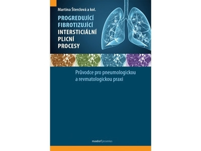 Progredující fibrotizující intersticiální plicní procesy Progredující fibrotizující intersticiální plicní procesy