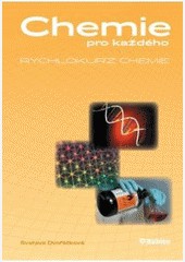 Chemie pro každého Rychlokurz chemie Chemie pro každého Rychlokurz chemie