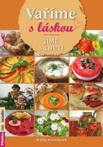 Vaříme s láskou, jíme s chutí Vaříme s láskou, jíme s chutí