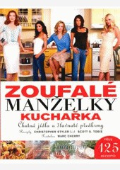 Zoufalé manželky - kuchařka Zoufalé manželky - kuchařka