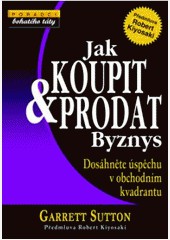 JAK KOUPIT A PRODAT BYZNYS JAK KOUPIT A PRODAT BYZNYS