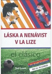 Láska a nenávist v La lize