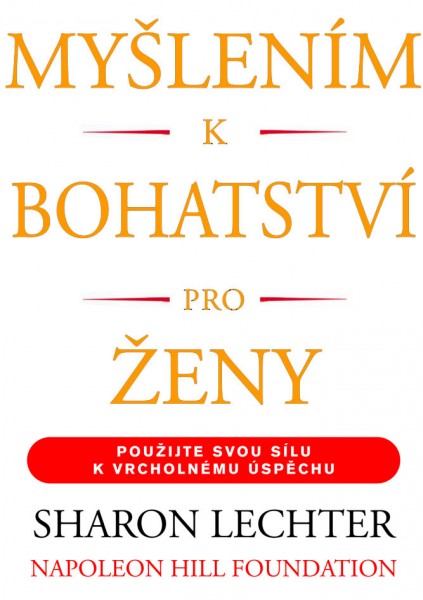 Myšlením k bohatství pro ženy Myšlením k bohatství pro ženy