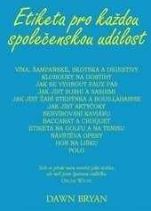 Etiketa pro každou společenskou událost Etiketa pro každou společenskou událost